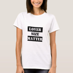 T-Shirt lover size matter