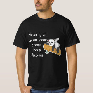 T-Shirt Lustiger Panda-Spruch – Gib niemals auf de