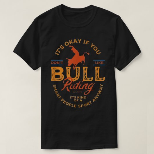 T - Shirt.lustiges Sprichwort-Shirt.Western Bull R T-Shirt (Design vorne)