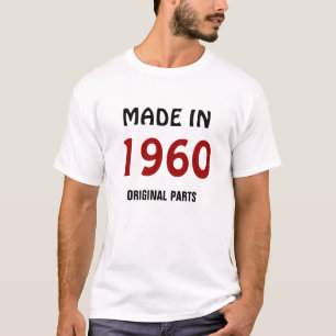 T - Shirt "Made in 1960, Original Parts"