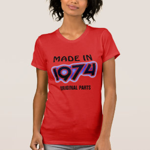 T - Shirt "Made in 1974, Original Parts"