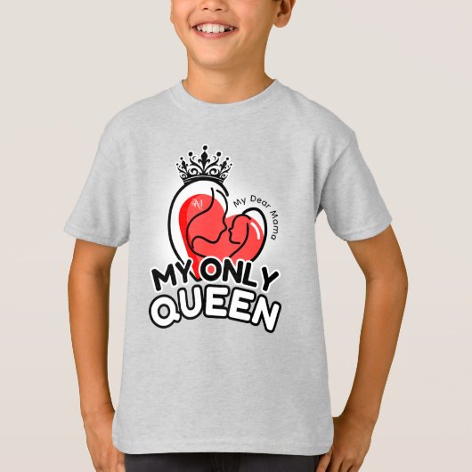 T - Shirt : Meine einzige Königin (grau) (Vorderseite)