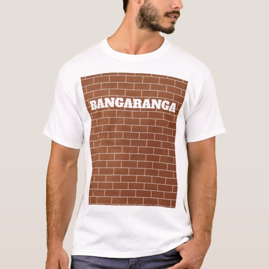 T-Shirt mit Backsteinmauer und Text Bangaranga (Vorderseite)