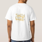 T Shirt mit dem Slogan "Bleibe Gold". (Rückseite)