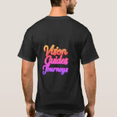 T - Shirt mit Design "Vision Guides Journeys" (Rückseite)