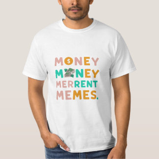 T - Shirt mit Design von "Money Merriment Meme".