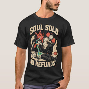 T-Shirt mit dunklem Humor: Teufel, Seele verkauft,