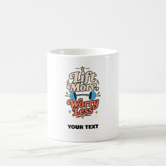 T-Shirt mit Fitness-Spruch 'Mehr heben, weniger So Kaffeetasse