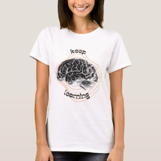 T-Shirt mit Motivationsspruch 'Lernen Sie weiter'