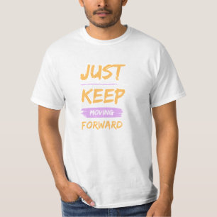 T-Shirt mit Motivationsspruch 'Weiter Bewegen'