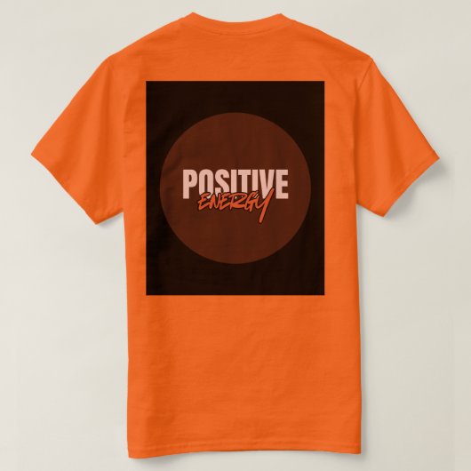T-Shirt mit positiver Energie (Design Rückseite)
