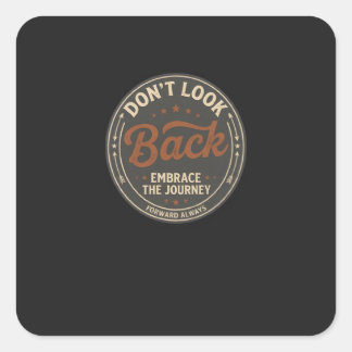 T-Shirt mit Retro-Zitat "Don't Look Back" Quadratischer Aufkleber
