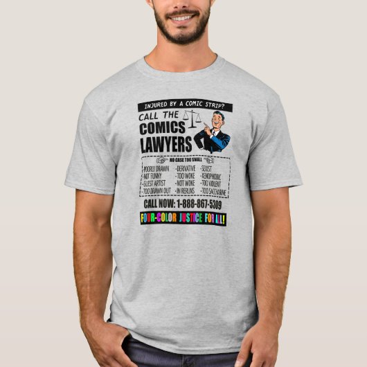 T - Shirt "Nennen Sie die Comicen Anwälte" (Vorderseite)