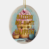 T-SHIRT nennt mich Muffin Keramik Ornament (Rechts)