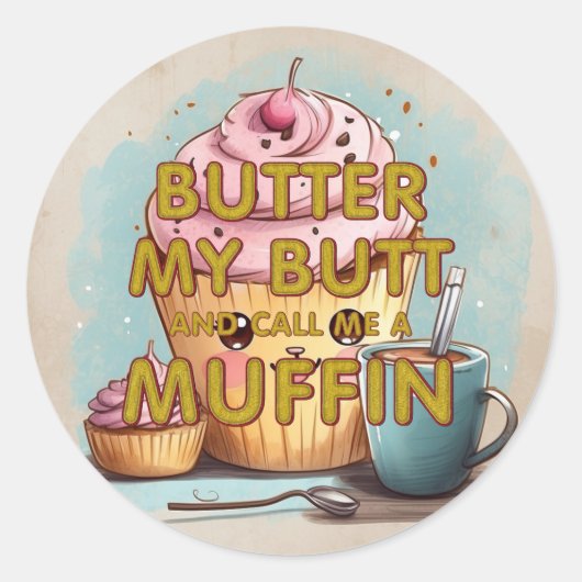 T-SHIRT nennt mich Muffin Runder Aufkleber (Vorderseite)