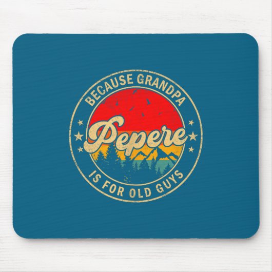 T-Shirt Pepere Weil Opa Alt Retro Mousepad (Vorne)