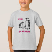 T - Shirt Pinguin Learning: "Ja, Vater, Sie haben  (Vorderseite)