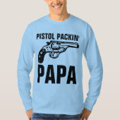 T - Shirt "PISTOL PACKIN" PAPA" (Vorderseite)