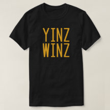 T - Shirt Pittsburghs, Pennsylvania "Yinz Winz"
