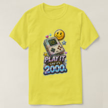 T-Shirt 'Play It Like It's 2000'