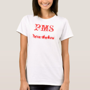 T - Shirt, PMS - bereiten Sie vor sich, Satan zu T-Shirt