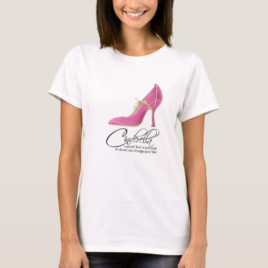 T - Shirt Princess Aschenputtel Zitat (Vorderseite)