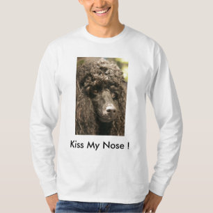 T - Shirt, Pudel, küssen meine Nase! T-Shirt