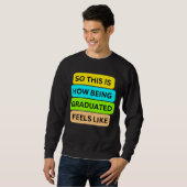 T - Shirt-Pulli schwarz SO_THIS_IS_HOW_BEING_GRADU Sweatshirt (Vorne ganz)