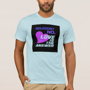 T - Shirt Religion und Liebe
