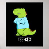 T-Shirt Rex Funny TShirt TRex Dinosaur Pun Dark BG Poster (Vorne)