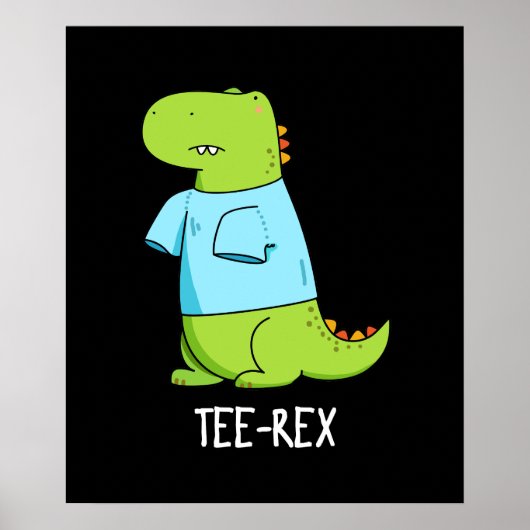 T-Shirt Rex Funny TShirt TRex Dinosaur Pun Dark BG Poster (Vorne)