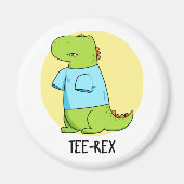 T-Shirt Rex Funny TShirt TRex Dinosaur Pun Magnet (Vorne)
