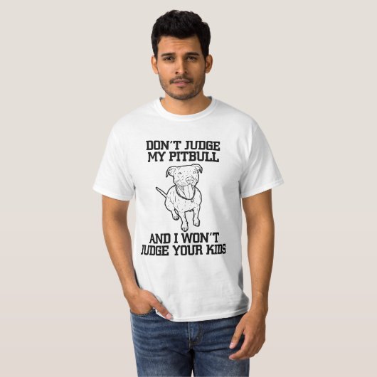 T - Shirt Richter nicht an meinem Pitbull! (Vorne ganz)