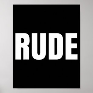 T-Shirt sagt unhöflich - Lustige Ein-Wort-Mode Poster