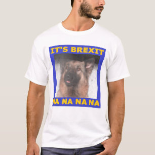 T - Shirt seinen Brexit Na Na