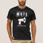 T - Shirt: "SIE KÖNNEN NICHT MUTIEREN..." T-Shirt (Vorderseite)