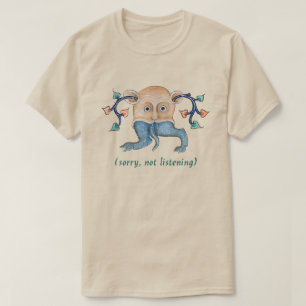 T - Shirt "Sorry, not Listening"