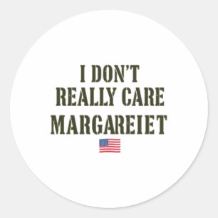 T-Shirt-Sticker für Margaret-Anweisung unbelästigt Runder Aufkleber