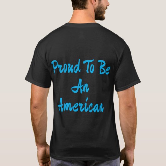 T - Shirt - Stolz als Amerikaner (Rückseite)