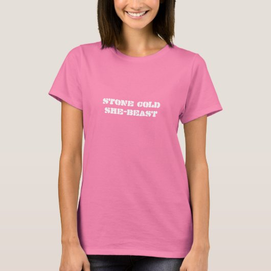 T - Shirt "Stone Cold She-Beast" (Vorderseite)