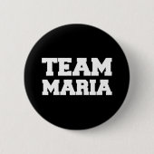 T - Shirt "Team Maria" Button (Vorderseite)