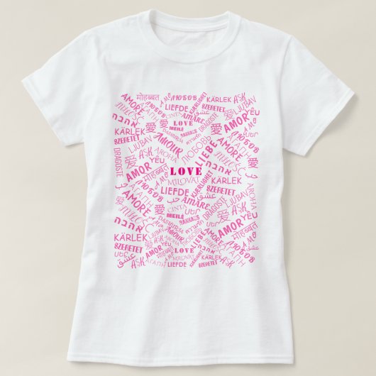 T - Shirt Text Liebe Multi Language Word Your Colo (Design vorne)
