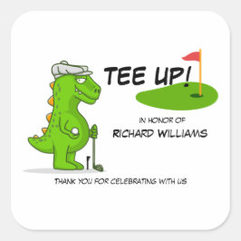 T-Shirt Up Remüde Golf Dinosaurier Player Comic Quadratischer Aufkleber