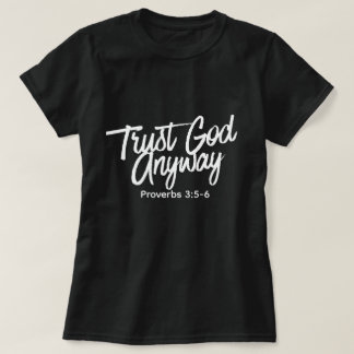 T-Shirt 'Vertraue Gott trotzdem' (schwarz) Kurzarm