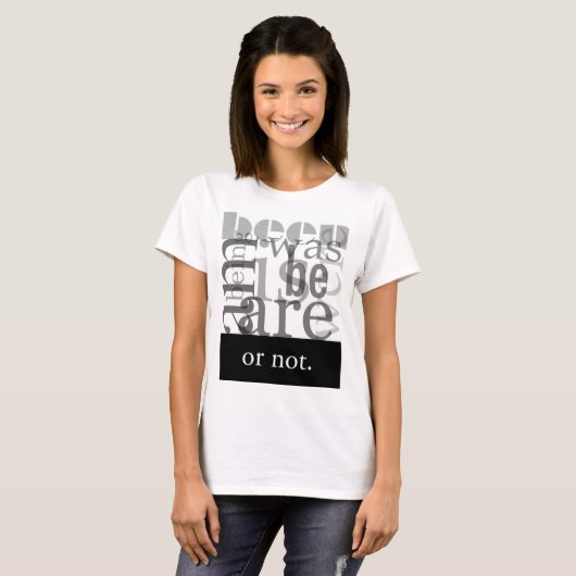 T - Shirt von Frauen sein oder nicht sein (Vorne ganz)
