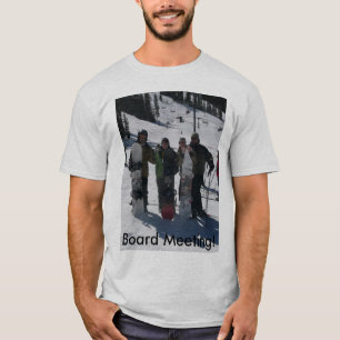 T - Shirt - Vorstandssitzung!