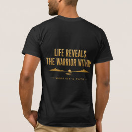 T-Shirt 'Warrior’s Path Life Reveals'