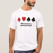 T - Shirt: "Was macht eine gewinnende Hand?" T-Shirt (Vorderseite)