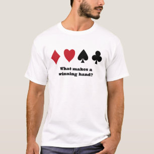 T - Shirt: "Was macht eine gewinnende Hand?" T-Shirt