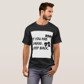 T - SHIRT, WENN SIE SICH BEMÜHEN, SCHRITT ZURÜCK T-Shirt (Vorne ganz)